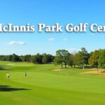 McInnis Park Golf Center Review – Rates, Pros And Cons